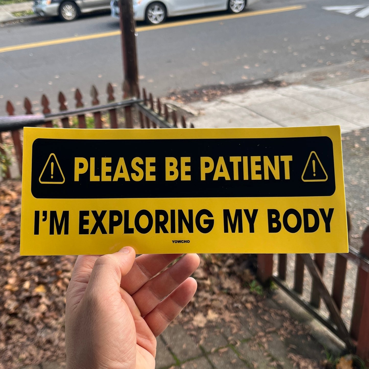 PLEASE BE PATIENT BUMPER STICKER