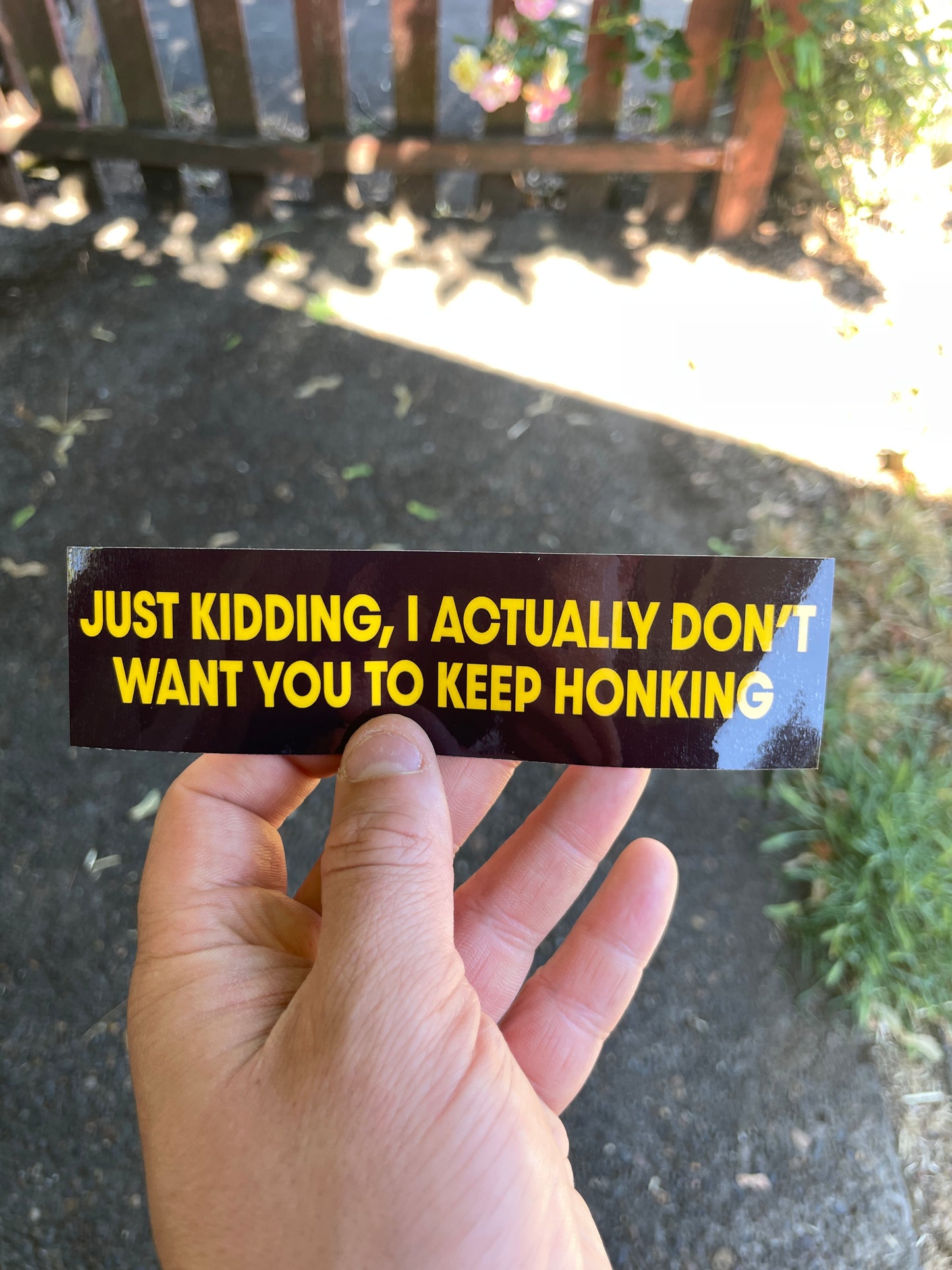 JUST KIDDING BUMPER STICKER